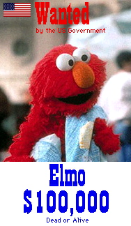 Elmo, Wanted Dead or Alive